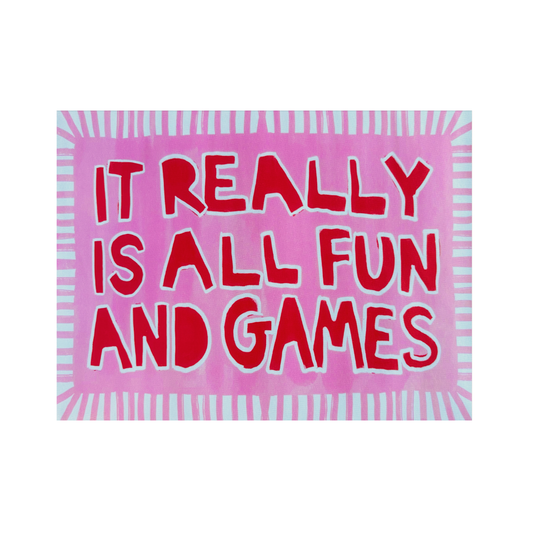 It Really is All Fun and Games Poster