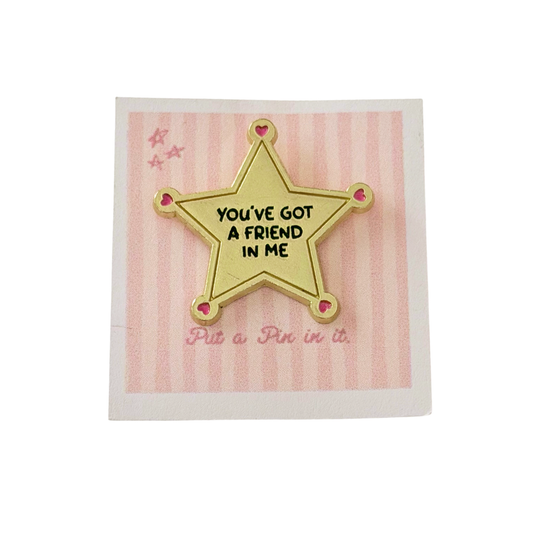 You've Got a Friend in Me Enamel Pin