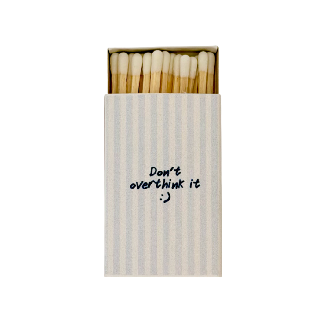 Don't Overthink It Matchbox
