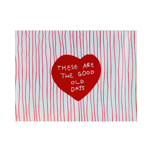 These are the Good Old Days Poster